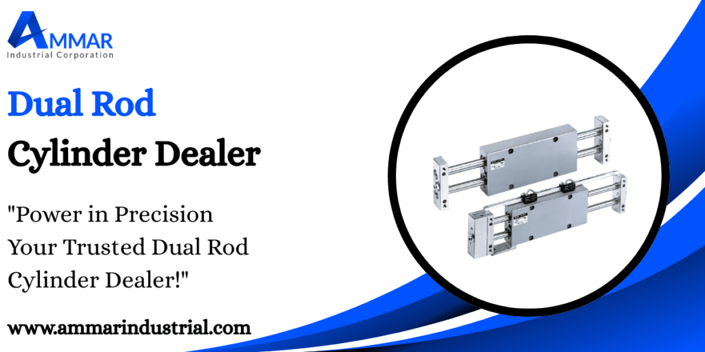 Dual Rod Cylinder Dealer