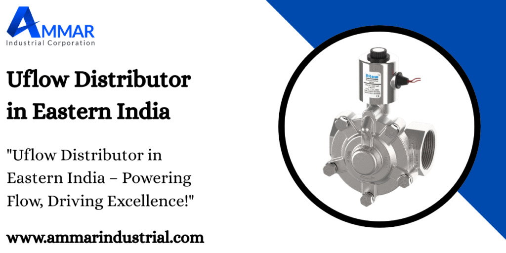 Uflow Distributor in Eastern India