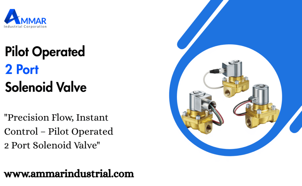 Pilot Operated 2 Port Solenoid Valve