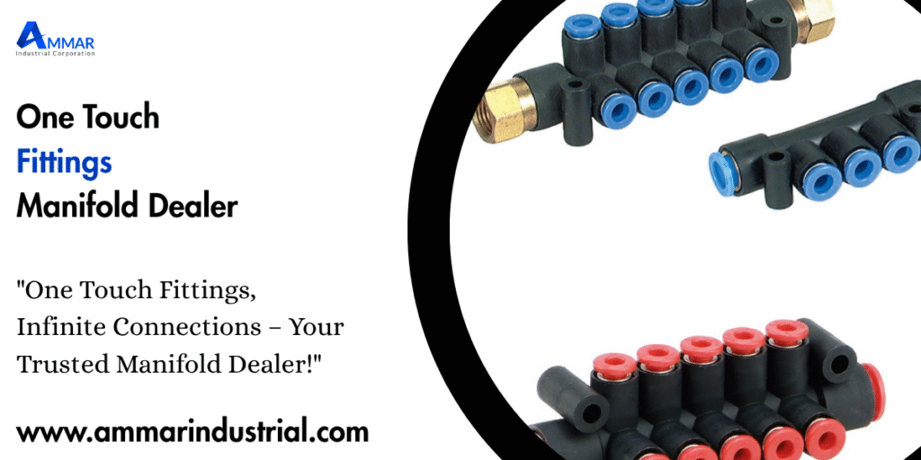 One Touch Fittings Manifold Dealer